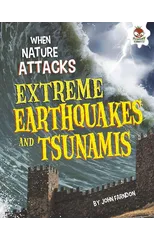 Extreme Earthquakes and Tsunamis