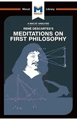 An Analysis of Rene Descartes's Meditations on First Philosophy