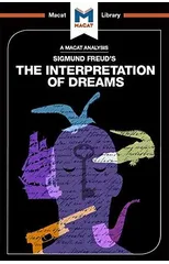 An Analysis of Sigmund Freud's The Interpretation of Dreams