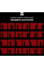 An Analysis of Michel Foucault's Discipline and Punish