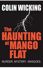 The Haunting at Mango Flat