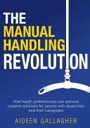 The Manual Handling Revolution