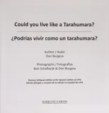 Could you live like a Tarahumara? ?Podrias vivir como un Tarahumara?