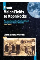 From Melon Fields to Moon Rocks