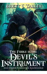 The Fiddle Is the Devil's Instrument