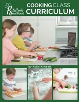 Kids Cook Real Food