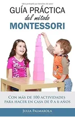 Guia practica del Metodo Montessori