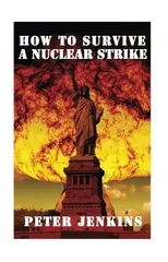 How To Survive a Nuclear Strike