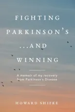 Fighting Parkinson's...and Winning