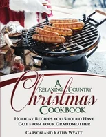 A Relaxing Country Christmas Cookbook