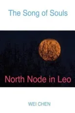 The Song of Souls North Node in Leo