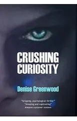 Crushing Curiosity