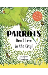 Parrots Don't Live in the City!