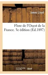Flore de l'Ouest de la France. 5e Edition