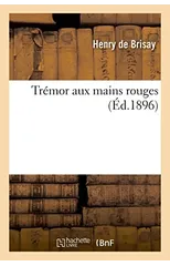 Tremor Aux Mains Rouges