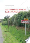 les petits secrets de saint ulphace