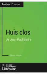 Huis clos de Jean-Paul Sartre (Analyse approfondie)