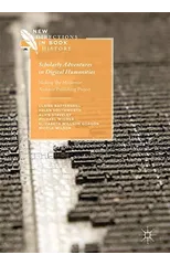 Scholarly Adventures in Digital Humanities