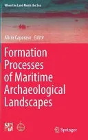 Formation Processes of Maritime Archaeological Landscapes