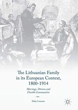 The Lithuanian Family in Its European Context, 1800-1914