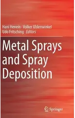 Metal Sprays and Spray Deposition