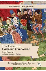 The Legacy of Courtly Literature