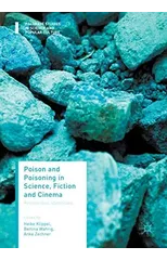 Poison and Poisoning in Science, Fiction and Cinema