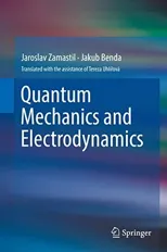 Quantum Mechanics and Electrodynamics (2017)