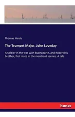 The Trumpet Major, John Loveday