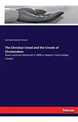 The Christian Creed and the Creeds of Christendom