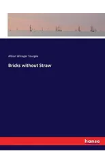 Bricks without Straw