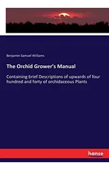 The Orchid Grower's Manual