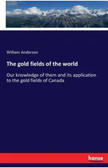 The gold fields of the world