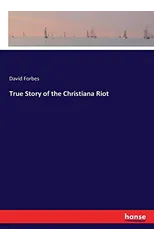 True Story of the Christiana Riot