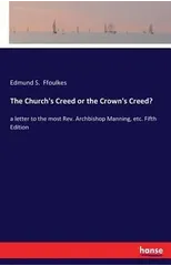 The Church's Creed or the Crown's Creed?