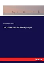 The Sketch Book of Geoffrey Crayon