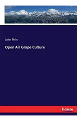 Open Air Grape Culture