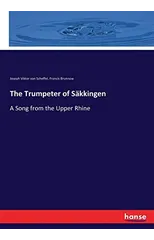 The Trumpeter of Sakkingen