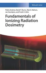 Fundamentals of Ionizing Radiation Dosimetry