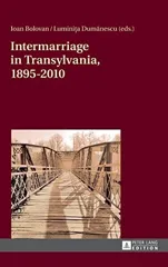 Intermarriage in Transylvania, 1895-2010
