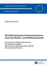 Die Bekaempfung Des Zweitmarkenirrtums Durch Das Marken- Und Wettbewerbsrecht