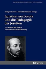 Ignatius Von Loyola Und Die Paedagogik Der Jesuiten