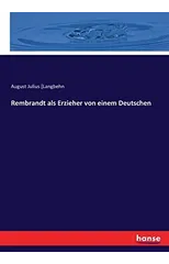 Rembrandt als Erzieher von einem Deutschen