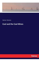 Coal and the Coal Mines