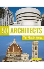 50 Architects You Should Know