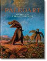 Paleoart. Visions of the Prehistoric Past