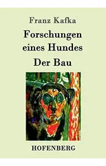 Forschungen Eines Hundes / Der Bau