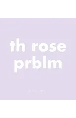 Th Rose Prblm