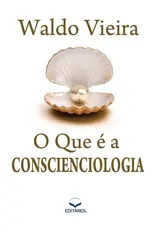 O que e a Conscienciologia
