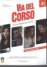 Via del Corso A1 Libro dello studente ed esercizi (+ audio e video)
